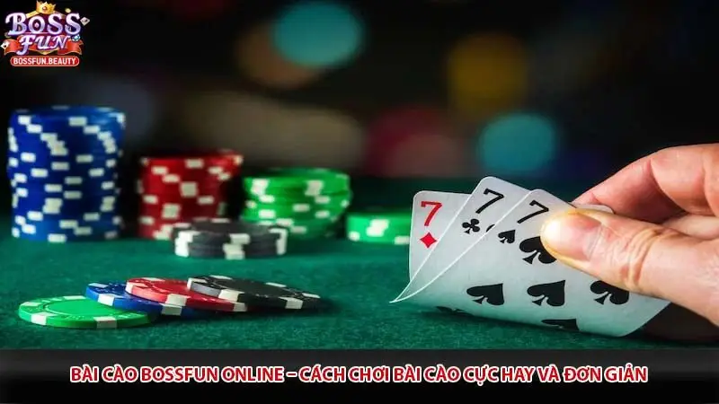 Bài Cào Bossfun Online – Cách Chơi Bài Cào Cực Hay và Đơn Giản