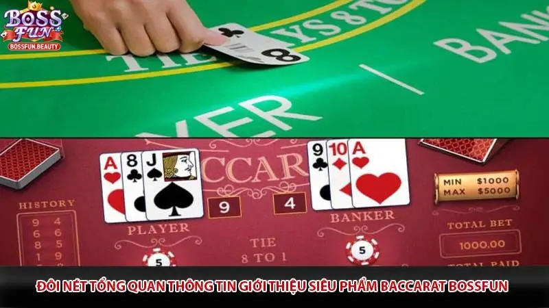 Đôi nét tổng quan thông tin giới thiệu siêu phẩm baccarat Bossfun