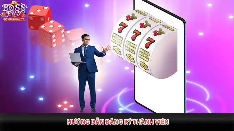 Hướng Dẫn Đăng Ký Thành Viên